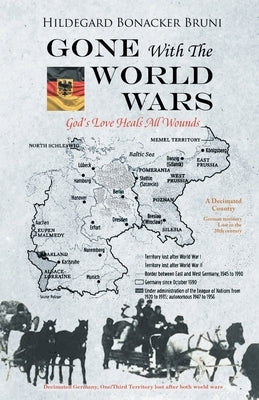 GONE With The WORLD WARS by Bruni, Hildegard