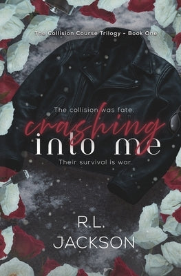 Crashing Into Me by Jackson, R. L.