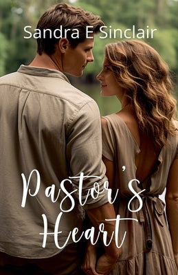 Pastor's Heart by Sinclair, Sandra E.