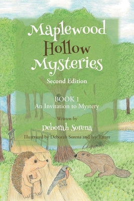 Maplewood Hollow Mysteries BOOK 1: An Invitation to Mystery by Sorena, Deborah