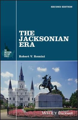 The Jacksonian Era by Remini, Robert V.