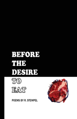 Before the Desire to Eat by Stempel, R.