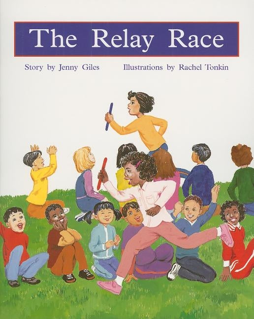 The Relay Race: Individual Student Edition Green (Levels 12-14) by Giles, Jenny