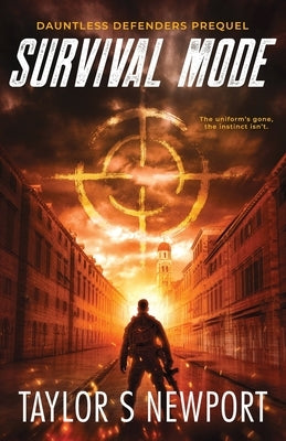 Survival Mode by Newport, Taylor S.