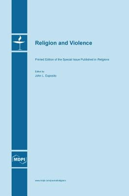 Religion and Violence by Esposito, John L.