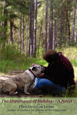 The Importance of Bulldogs - A Novel by Levine, Ellen Davidson