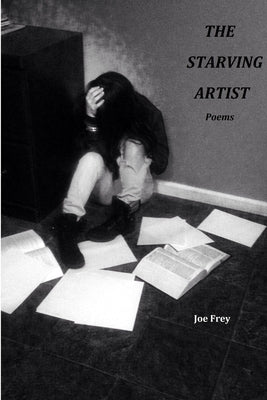 The Starving Artist by Frey, Joe