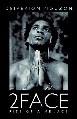 2face: Rise of a Menace by Deiverion Mouzon, Mouzon