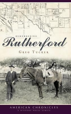 Remembering Rutherford by Tucker, Gregory