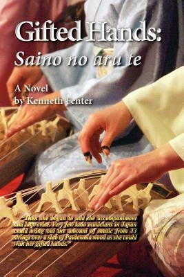 Gifted Hands: Sainoo no aru te by Fenter, Kenneth