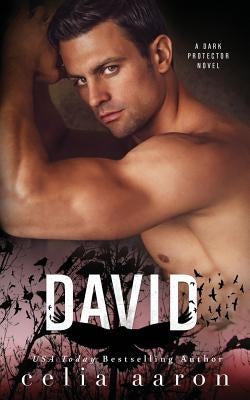 David: A Mafia Romance by Aaron, Celia