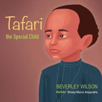 Tafari: The Special Child by Alejandro, Shiela Marie