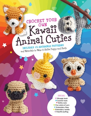Crochet Your Own Kawaii Animal Cuties: Includes 12 Adorable Patterns and Materials to Make a Shiba Puppy and Sloth - Inside: 64 Page Book, Crochet Hoo by Galusz, Katalin