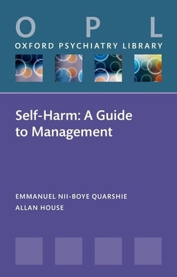 Self-Harm: A Guide to Management by Quarshie, Emmanuel Nii-Boye