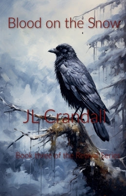Blood on the Snow by Crandall, J. L.