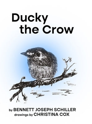 Ducky the Crow by Schiller, Bennett