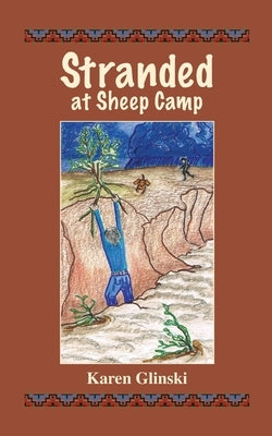 Stranded at Sheep Camp by Glinski, Karen Ellen