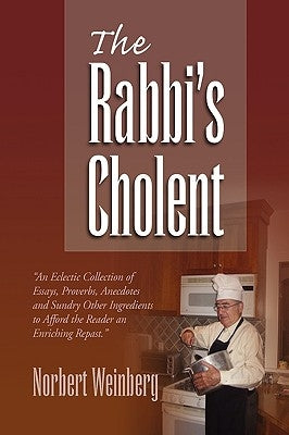 The Rabbi's Cholent by Weinberg, Norbert
