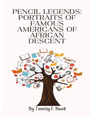 Pencil Legends by Powell, Timothy E.