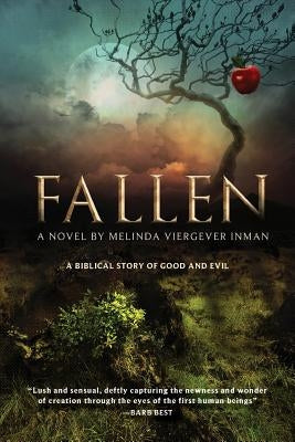 Fallen: A Biblical Story of Good and Evil by Inman, Melinda Viergever