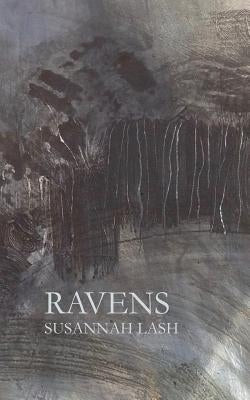 Ravens by Lash, Susannah