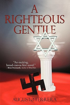 A Righteous Gentile by Augusto Ferrera, Ferrera