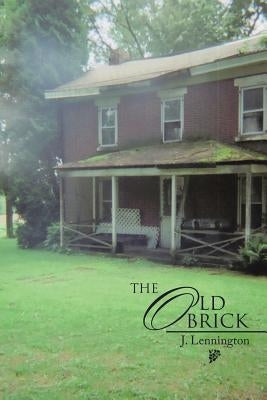 The Old Brick by Lennington, Judy
