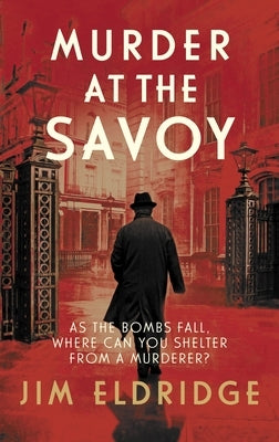 Murder at the Savoy by Eldridge, Jim