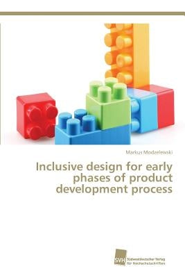 Inclusive design for early phases of product development process by Modzelewski, Markus