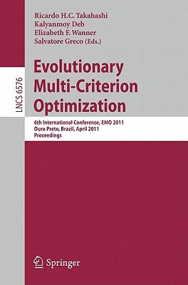 Evolutionary Multi-Criterion Optimization by Takahashi, Ricardo H. C.