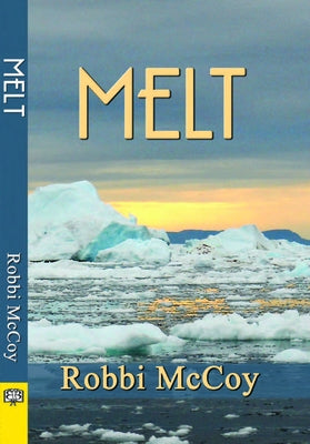 Melt by McCoy, Robbi