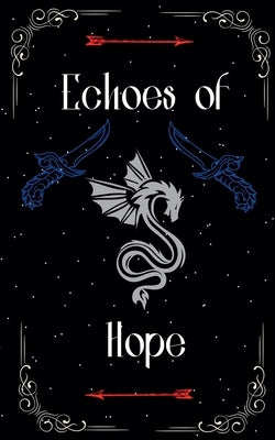 Echoes of Hope by Dickens, Jazlynn