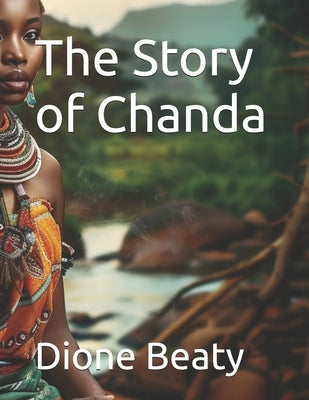 The Story of Chanda by Beaty, Dione
