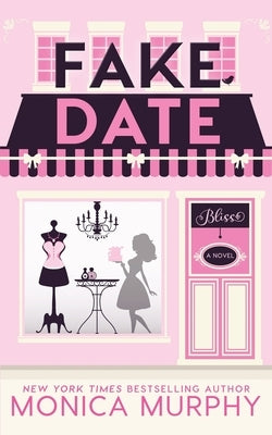 Fake Date by Murphy, Monica