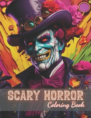 Scary Horror Coloring Book for Adult: High Quality and Unique Colouring Pages by Walsh, Gertrude