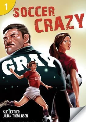 Soccer Crazy: Page Turners 1 by Leather, Sue