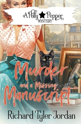 Murder and a Missing Manuscript by Jordan, Richard Tyler