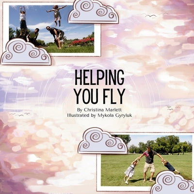 Helping You Fly by Marlett, Christina