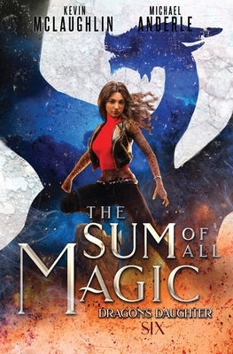 The Sum of All Magic by McLaughlin, Kevin