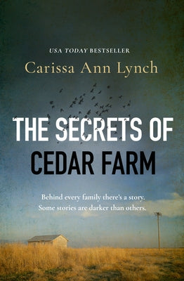 The Secrets of Cedar Farm by Lynch, Carissa Ann