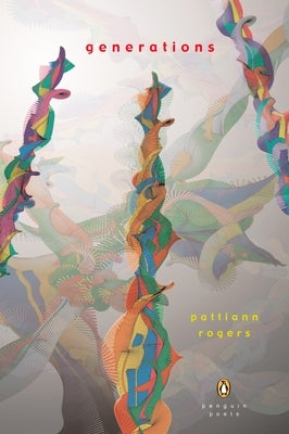 Generations by Rogers, Pattiann