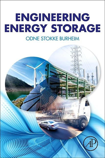 Engineering Energy Storage by Burheim, Odne Stokke