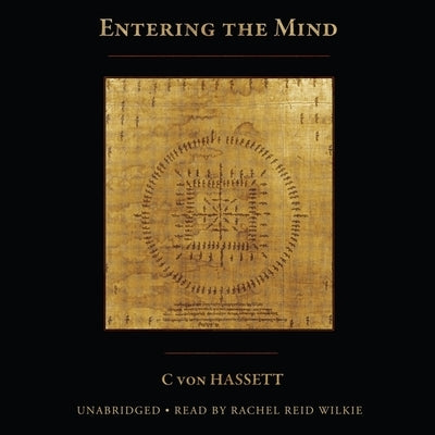 Entering the Mind by Hassett, C. Von