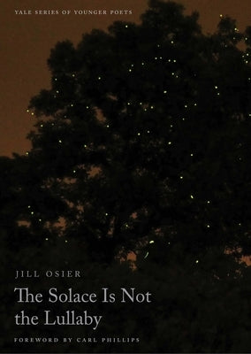 The Solace Is Not the Lullaby: Volume 114 by Osier, Jill