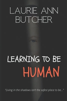 Learning to be Human by Butcher, La