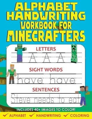 Alphabet Handwriting Workbook For Minecrafters by Craftland Publishing