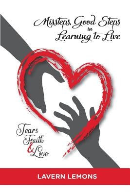 Missteps, Good Steps in Learning to Live by Lemons, Lavern Jones