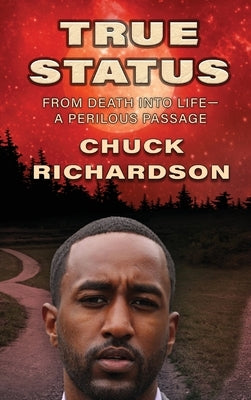 True Status by Richardson, Chuck