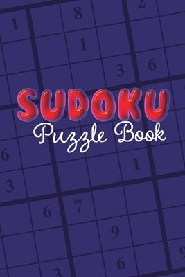 Sudoku Puzzle Book: Sudoku puzzle gift idea, 400 easy, medium and hard level. 6x9 inches 100 pages. by Books, Soul