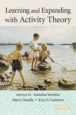 Learning and Expanding with Activity Theory by Sannino, Annalisa